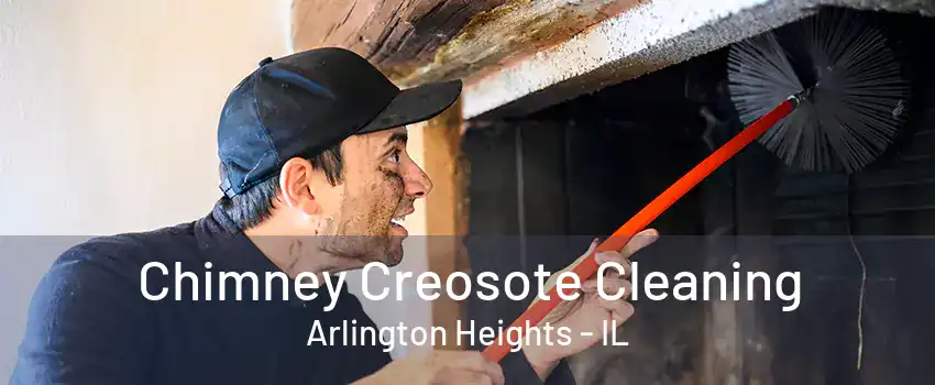 Chimney Creosote Cleaning Arlington Heights - IL