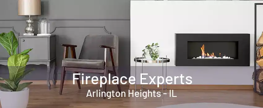 Fireplace Experts Arlington Heights - IL