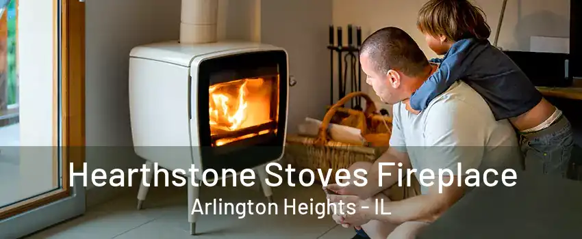 Hearthstone Stoves Fireplace Arlington Heights - IL