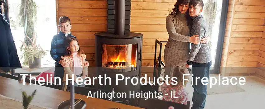 Thelin Hearth Products Fireplace Arlington Heights - IL